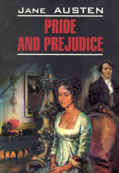 «Гордость и предубеждение : книга для чтения на английском языке (м)» - ISBN: 978-5-9925-0304-3