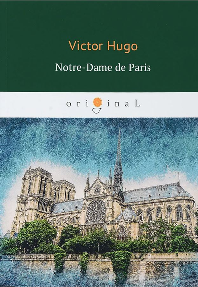«Собор Парижской Богоматери. Notre-Dame de Paris (на франц. яз) (м)» - ISBN: 978-5-521-06102-0