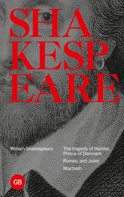 «Tragedies. The Tragedy of Hamlet. Prince of Denmark. Romeo and Juliet. Macbeth» - ISBN: 978-5-17-156044-7