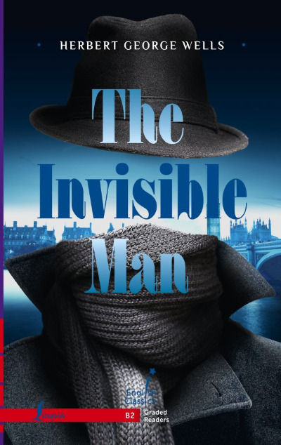«The Invisible Man. B2» - ISBN: 978-5-17-161214-6