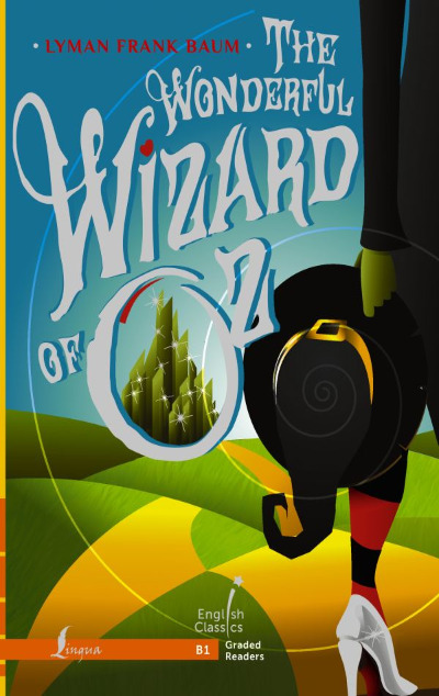 «The Wonderful Wizard of Oz. B1» - ISBN: 978-5-17-161075-3