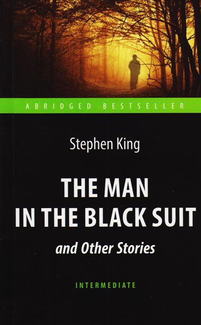 «The Man in the Black Suit and Other Stories = Человек в черном костюме и другие рассказы:(англ.язык)» - ISBN: 978-5-990367-5-4