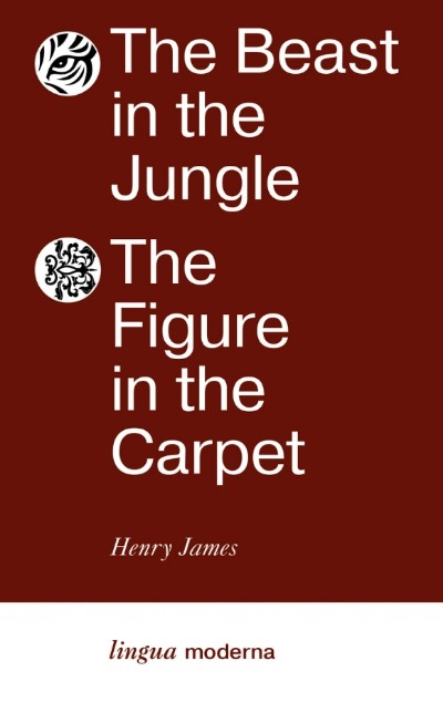«The Beast in the Jungle. The Figure in the Carpet» - ISBN: 978-5-17-161186-6