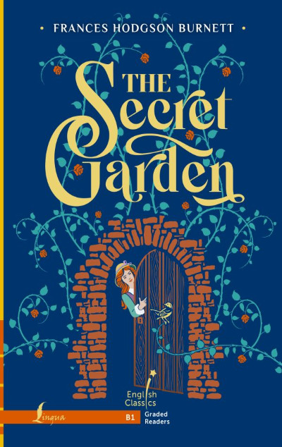 «The Secret Garden В1 (на англ.)» - ISBN: 978-5-17-155924-3
