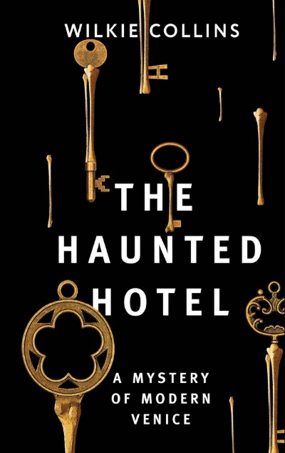 «The Haunted Hotel: A Mystery of Modern Venice» - ISBN: 978-5-17-154222-1