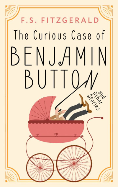«The Curious Case of Benjamin Button and Other Stories» - ISBN: 978-5-17-164194-8